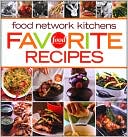 Food Network Kitchens Favorite Recipes