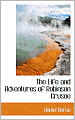 The Life and Adventures of Robinson Crusoe