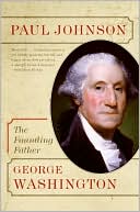 George Washington: The Founding Father (Eminent Lives Series)