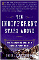 The Indifferent Stars Above: The Harrowing Saga of a Donner Party Bride