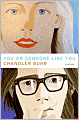 You or Someone Like You