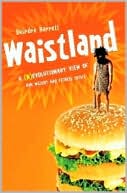 Waistland: A (R)evolutionary View of Our Weight and Fitness Crisis