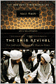 Shia Revival: How Conflicts within Islam Will Shape the Future