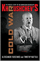 Khrushchev's Cold War: The Inside Story of an American Adversary