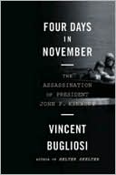 Four Days in November: The Assassination of President John F. Kennedy