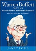 Warren Buffett Speaks: Wit and Wisdom from the World's Greatest Investor