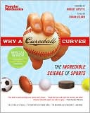 Why a Curveball Curves: The Incredible Science of Sports