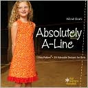 Absolutely A-Line: 1 Easy Pattern* = 26 Adorable Dresses for Girls