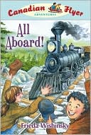 All Aboard! (Canadian Flyer Series #9)