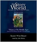 The Story of the World: History for the Classical Child, Volume 2 Audiobook: The Middle Ages: From the Fall of Rome to the Rise of the Renaissance