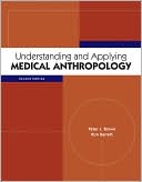 Understanding and Applying Medical Anthropology