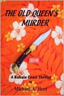Old Queen's Murder: A Kohala Coast Thriller
