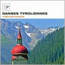 Air Mail Music: Tyrolean Dances