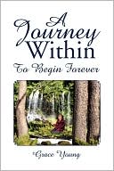 A Journey Within: To Begin Forever