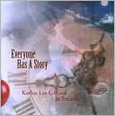 Everyone Has a Story