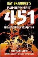Ray Bradbury's Fahrenheit 451: The Authorized Adaptation
