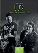 U2: The Stories Behind Every U2 Song