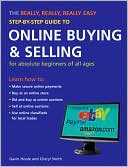 The Really, Really, Really Easy Step-by-Step Guide to Online Buying & Selling: For Absolute Beginners of All Ages