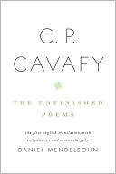 C. P. Cavafy: The Unfinished Poems