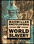 Macmillan Encyclopedia of World Slavery