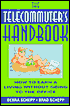 The Telecommuter's Handbook: How to Earn a Living Without Going to the Office
