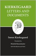 Kierkegaard's Writings, XXV: Letters and Documents