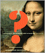 Vanished Smile: The Mysterious Theft of Mona Lisa