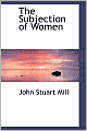 The Subjection Of Women