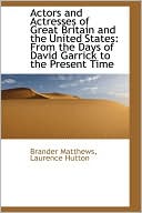 Actors And Actresses Of Great Britain And The United States