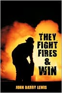 They Fight Fires And Win