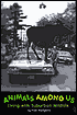Animals among Us: Living with Suburban Wildlife