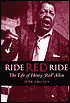 Ride, Red, Ride: The Life of Henry 