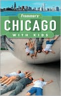 Frommer's Chicago with Kids