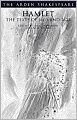 Hamlet: The Texts of 1603 and 1623 (Arden Shakespeare, Third Series)