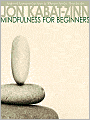 Mindfulness for Beginners
