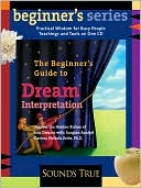 The Beginner's Guide to Dream Interpretation