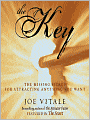 The Key: The Missing Secret for Attracting Anything You Want