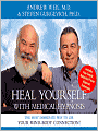 Heal Yourself with Medical Hypnosis: The Most Immediate Way to Use Your Mind-Body Connection!