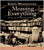 The Meaning of Everything: The Story of the Oxford English Dictionary