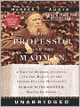 The Professor and the Madman: A Tale of Murder, Insanity, and the Making of the Oxford English Dictionary
