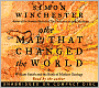 The Map That Changed the World: William Smith and the Birth of Modern Geology
