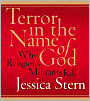 Terror in the Name of God: Why Religious Militants Kill