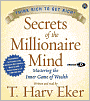 Secrets of the Millionaire Mind: Mastering the Inner Game of Wealth