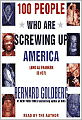 100 People Who Are Screwing Up America: (and Al Franken Is #37)