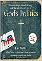 God's Politics: Why the Right Gets It Wrong and the Left Doesn't Get It
