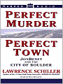 Perfect Murder, Perfect Town: JonBenet and the City of Boulder