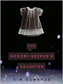 The Memory Keeper's Daughter
