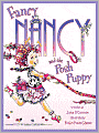 Fancy Nancy and the Posh Puppy (Fancy Nancy Series)
