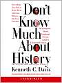 Don't Know Much About History: Everything You Need to Know About American History But Never Learned