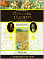 Galileo's Daughter: A Historical Memoir of Science, Faith and Love